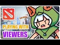 Playing with Viewers #dota2
