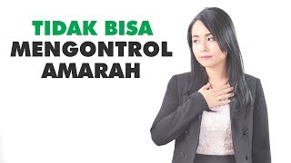 Sering Marah-marah ? Beginilah Cara Mengendalikan Emosi