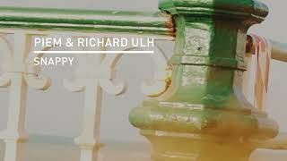 Piem & Richard Ulh - Snappy