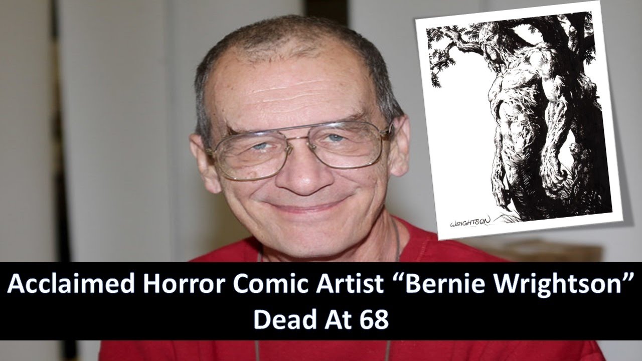 Acclaimed Horror Comic Artist Bernie Wrightson Dead At 68 Youtube