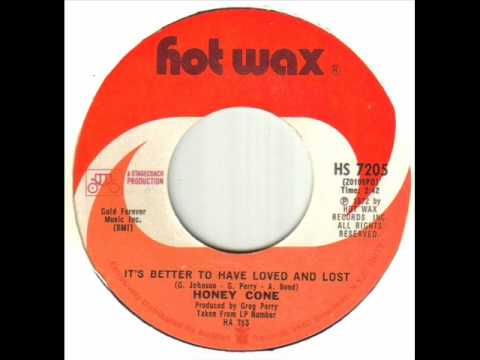 Honey Cone - It's Better To Have Loved And Lost.wmv