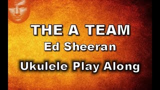 The A Team - Ed Sheeran - Ukulele Play Along