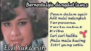Elvi Sukaesih~Bernostalgia dangdut lawas