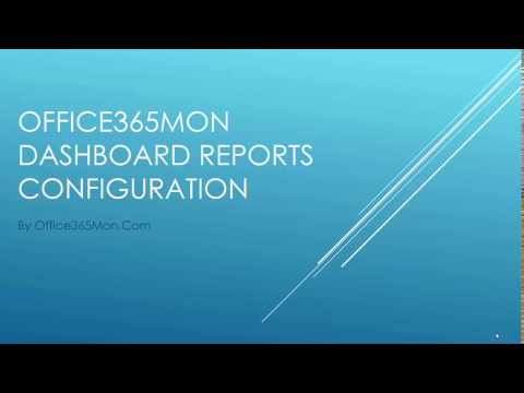 Office365Mon Dashboard Reports Configuration