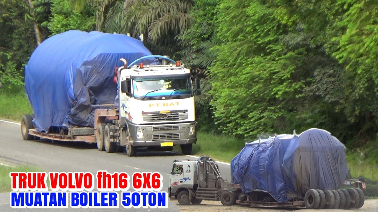 MONSTER SWEDIA VOLVO FH16⁵⁵⁰ MUATAN BOILER 50TON  NANJAK MERAYAP 