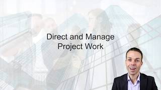 4.3 Direct and Manage Project Work | PMBOK Video Course