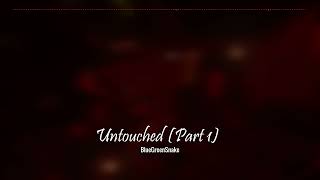 BlueGreenSnake - Untouched - Part 1