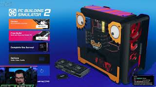 👾 PC BUILDING SIM 2 👾Part 1  [Twitch.tv Archive]