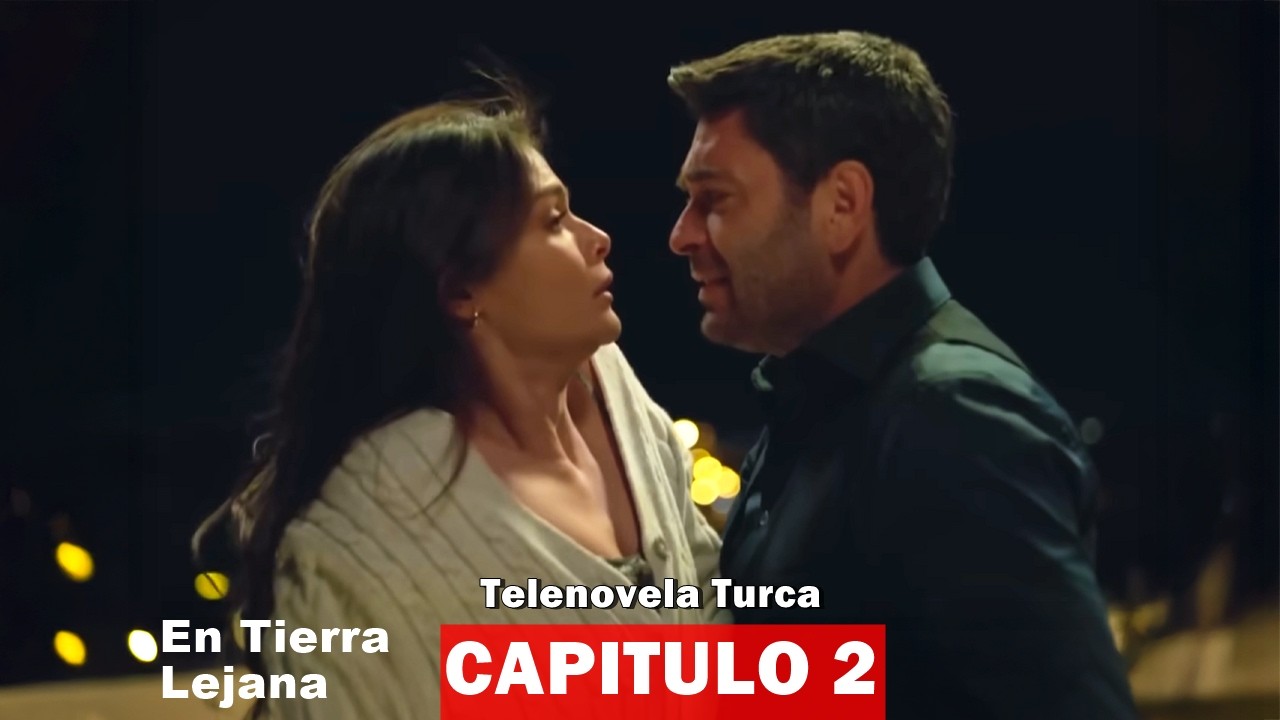 En Tierra Lejana Capítulo 2 (Doblado En Español) - ¡No puedo dejarte!