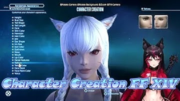 Creating my character in Final Fantasy XIV