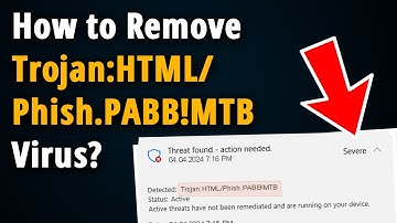 How to Remove Trojan:HTML/Phish.PABB!MTB? [ Easy Tutorial ]