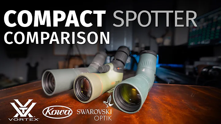2024 Vortex vs Kowa vs Swarovski Compact Spotting Scope Comparison
