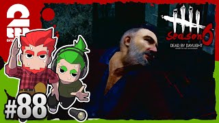 #88【ホラー】弟者,おついちの「デッドバイデイライト シーズン6（DBD）」【2BRO.】