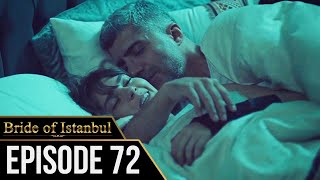 Bride of Istanbul - Episode 72 (English Subtitles) | Istanbullu Gelin