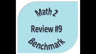 Math 2 Benchmark 2 Problem 9