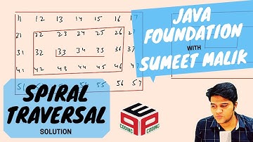 Spiral Traversal - Solution | 2-D Arrays | Data Structure and Algorithms in JAVA