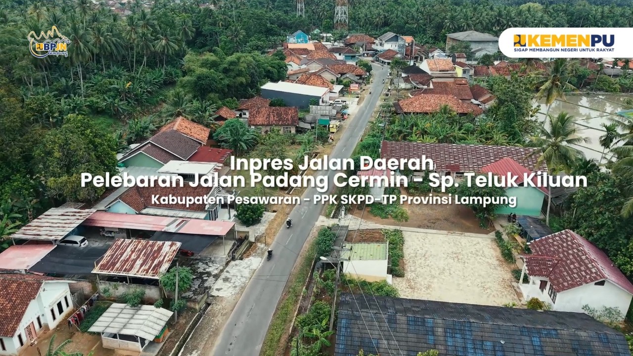 IJD Ruas Padang Cermin - Sp. Teluk Kiluan: Penghubung Strategis Untuk Kesejahteraan Masyarakat