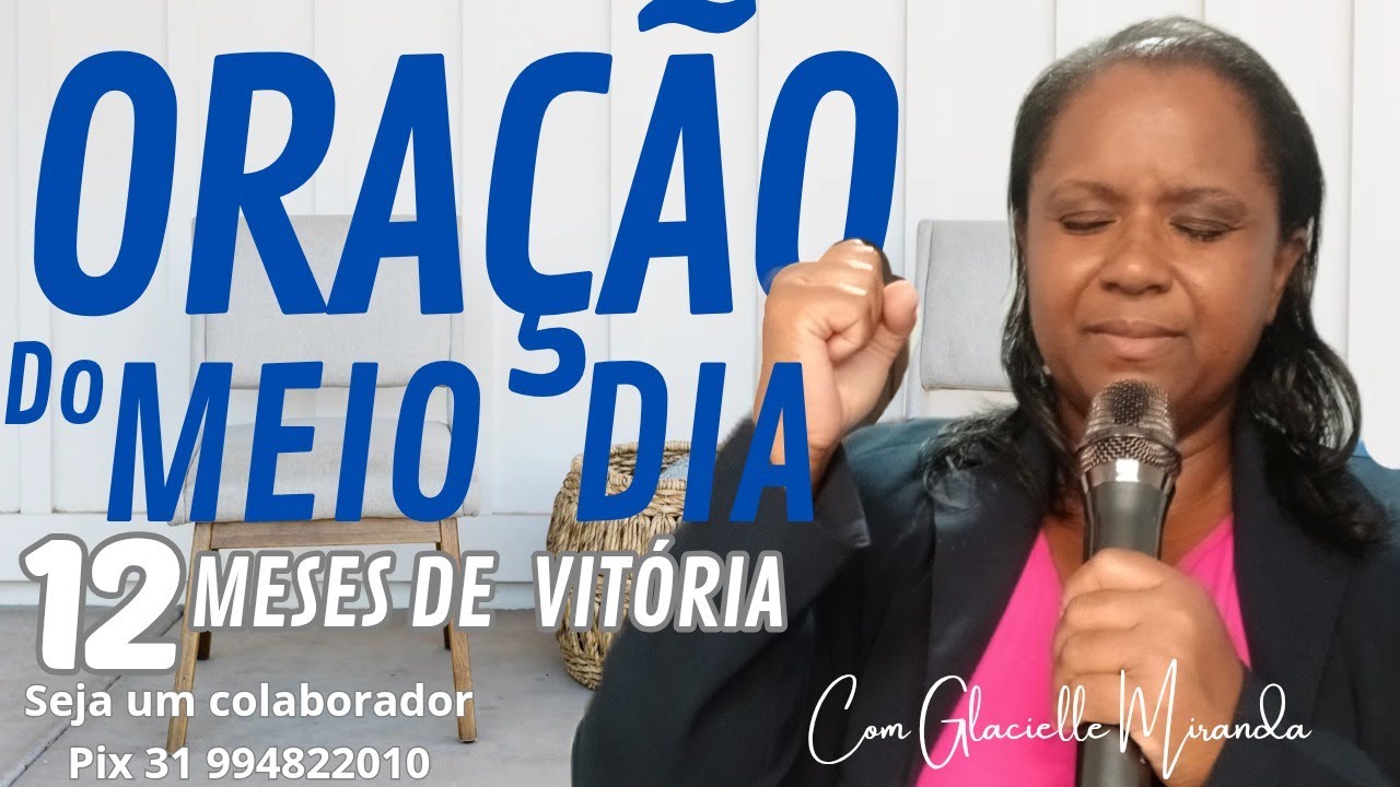 19/01/2026 ORAÇÃO DO MEIO DIA COM MISSIONÁRIA  GLACIELLE MIRANDA 