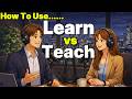 Stop Confusing LEARN and TEACH! | Easy English Grammar &amp; Conversation Practice
