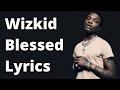 lyrics: wizkid  "Longtime"  (feat. Skepta)