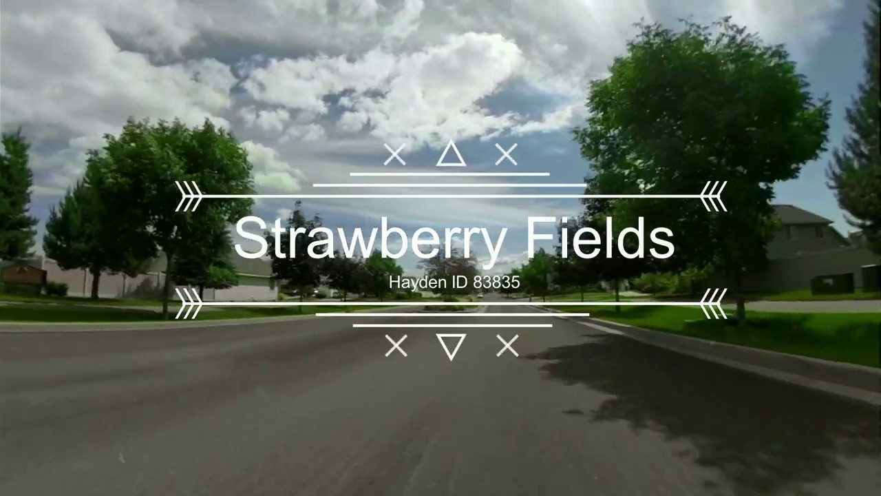 Strawberry Fields Hayden Idaho YouTube