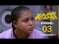 Serie  kaaw sama   mamadou lamine  saison 1  episode 3