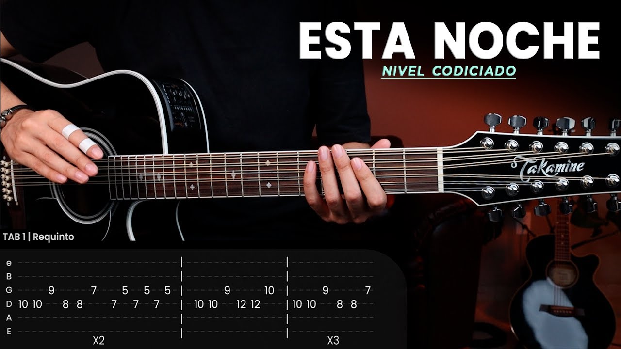 ESTA NOCHE - Nivel Codiciado - Tutorial De Guitarra | REQUINTOS