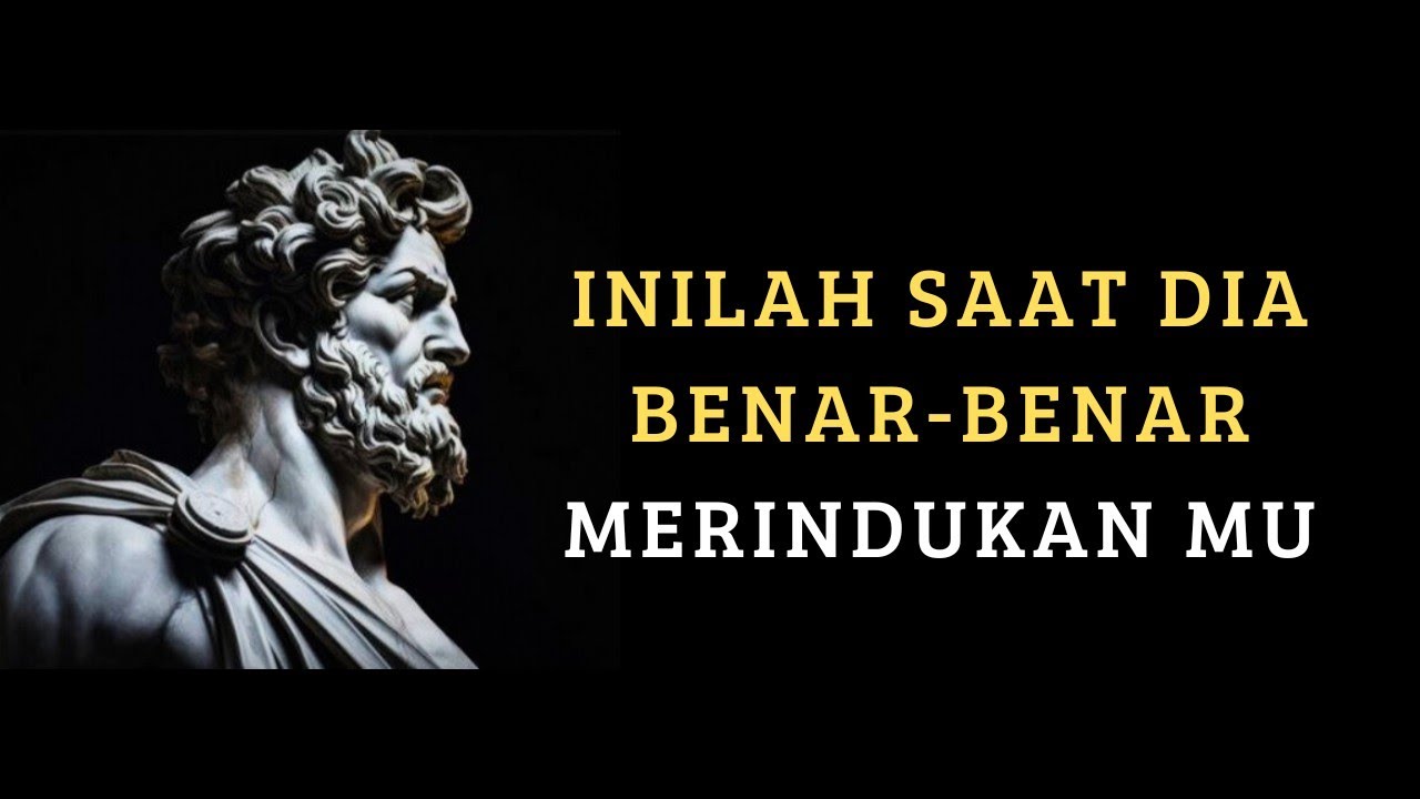 Kapan Dia Benar-Benar Mulai Merindukanmu? | Stoikisme – Zenstoik