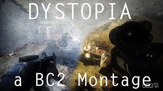 BC2 | DYSTOPIA | Montage