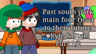 Past South Park Main Four React To Their Future • Kyle & Stan - 1/2