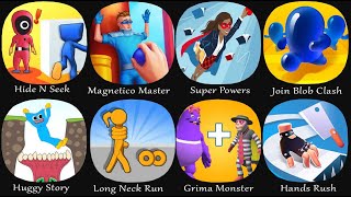 Hide N Seek, Magnetico Master, Super Powers, Join Blob Clash, Huggy Story, Long Neck Run