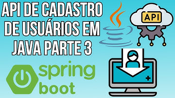 API DE CADASTRO DE USUÁRIOS EM JAVA (SPRING BOOT) Parte 3 - Criando a classe controller