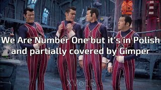 We Are Number One But Its In Polish And Performed By Gimper My, Najlepszych Klan Remix