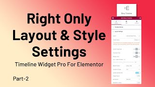 Timeline Widget Pro For Elementor || Right only layout Style Settings Part 2