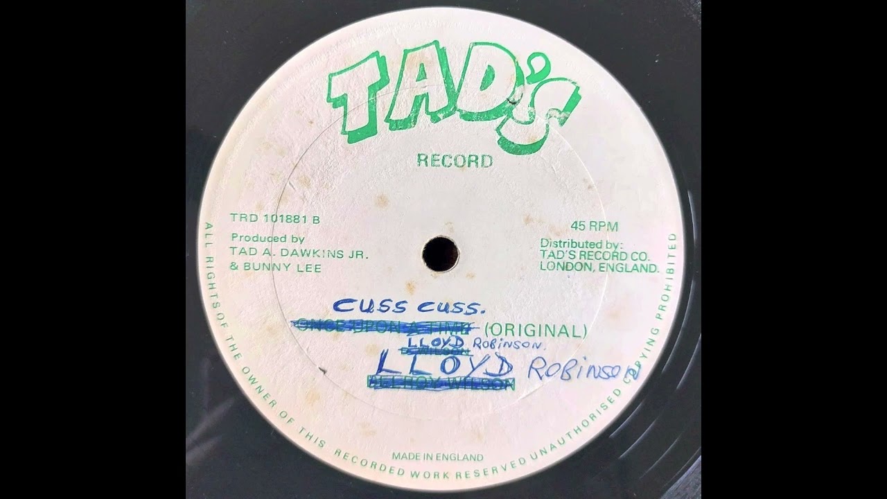 Lloyd Robinson - Cuss Cuss - Tad's 10
