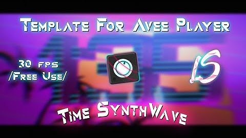 Template For Avee Player // By @LuyxLS [Time SynthWave] New Template