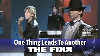 The Fixx  One Thing Leads To Another  1984 reelin In The Years Archive