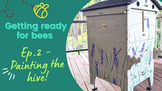 Painting the Flow Hive | Getting ready for bees Ep.2