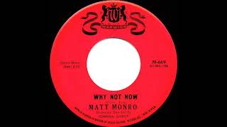 Watch Matt Monro Why Not Now video