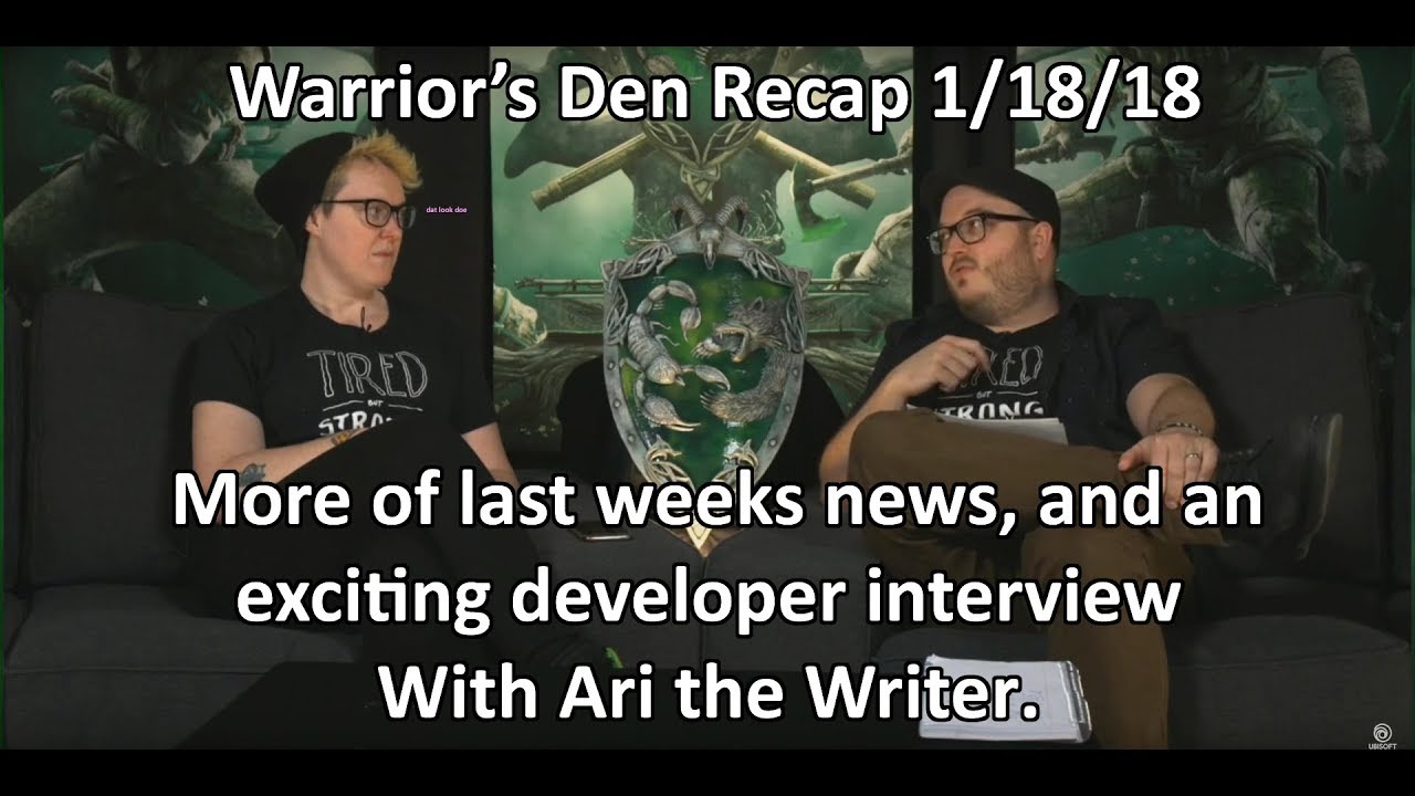 Warrior's Den Recap 1/18/18 - More of the same news, and an interview with Ari the Writer!