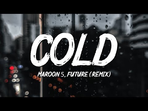 Maroon 5 ft. Future - Cold (Despotem & Tim Beeren Remix) [Lyrics]