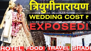Triyuginarayan temple wedding cost travel Resort Food Marriage Registration Guide 2025
