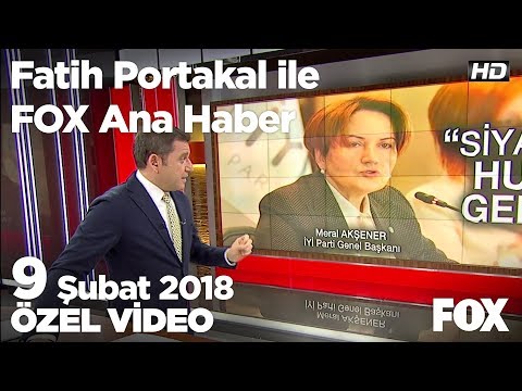 Meral Akşener'in seçim matematiği... 9 Şubat 2018 Fatih Portakal ile FOX Ana Haber