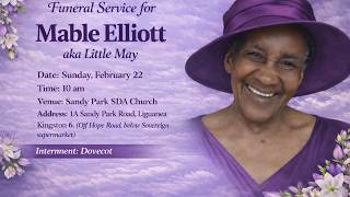 Funeral Service For Mable Elliott aka Little May || Sandy Park SDA || February 22, 2026 @ 10:00 AM