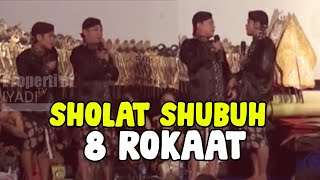 Kangen Percil Yudho  Sholat Subuh 8 Rokaat