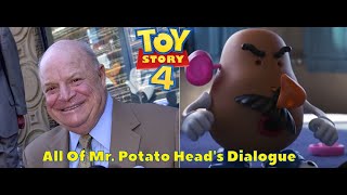 Toy Story 4  All of Mr.  Potato Head's Dialogue
