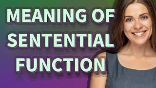 Sentential function | meaning of Sentential function