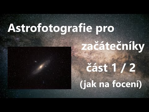 Video: Ako Fotografovať Hviezdy