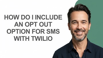 How Do I Include an Opt Out Option for Sms with Twilio - KevinHowTo