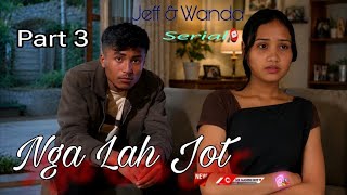 NGA LAH JOT PNAR SERIES (PART 3)🥹